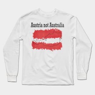 Austria not Australia Long Sleeve T-Shirt